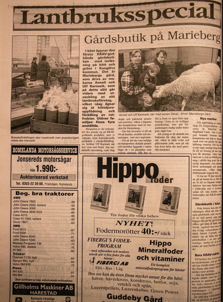 Denna artikel är från den 8 april, 1999, då Ulf Karmark startade upp gårdsbutiken.